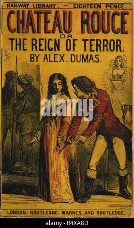 Couverture illustrée montrant deux personnages du roman. Chateau Rouge : ou, le règne de la terreur traduit par l'établissement Lawford. London : Routledge & Warnes, Routledge, 1859. Source : RB.23.un.26950 couvercle avant. Langue : Anglais. Auteur : DUMAS, Alexandre, l'Aîné. Banque D'Images