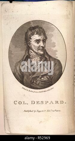 Le colonel Despard. Mémoires de la vie du colonel M. Despard, maintenant moins. Tegg & Castleman : Londres, 1803. Edward Marcus Despard (1751-1803). Conspirateur irlandais. Portrait. Il a été accusé d'être impliqué dans un complot pour assassiner le roi, et s'emparer de la Tour de Londres et la Banque de l'Angleterre. Avec six autres qu'il a été attiré sur un obstacle, pendu et décapités. Image prise à partir de mémoires de la vie du colonel M. Despard, maintenant condamné à mort pour haute trahison ... [Avec un portrait.]. Publié à l'origine/produit en Tegg & Castleman : Londres, 1803. . Source : 1414.c.79, frontispice. Langue : Anglais. Banque D'Images