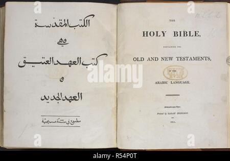 La Sainte Bible ... en langue arabe. Texte en anglais et en arabe. La Sainte Bible ... en langue arabe. al-kutub al-muqaddasah wa hiya-kutub al-'Ahd al'atiÌ« q wa-al-'Ahd al-jadiÌ"d. [Traduit par Saadiah et autres. Édité par J. D. Carlyle.]. Newcastle-upon-Tyne : Sarah Hodgson, 1811. Source : 14500.e.1 page de titre. Banque D'Images