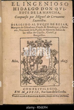 Page de titre. El Ingenioso hidalgo Don Quichotte de la Manche. Le sapin. Madrid, 1605. Page de titre de "El Ingenioso hidalgo Don Quichotte de la Manche". Image réalisée à partir d'El Ingenioso hidalgo Don Quichotte de la Manche. Premier des cinq éditions 1605 de Don Quichotte. Publié à l'origine/produit à Madrid, 1605. . Source : G.10170, page de titre. Langue : espagnol. Banque D'Images