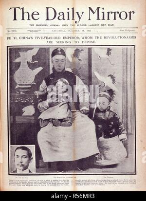 Pu Yi. Le Daily Mirror. 14 octobre, 1911. La Chine a pu Yi, cinq ans, l'empereur qui les révolutionnaires cherchent à renverser'. Portraits de : Dr. Sun Yat Sen ; le Prince Regent (Chun) et son second fils ; et, l'empereur. Image tirée du Daily Mirror. Publié à l'origine/produit en Octobre 14, 1911. . Source : Colindale, front page. no 2 487. Langue : Anglais. Banque D'Images