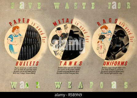 Affiches : : Récupération des déchets pour enregistrer les armes de guerre... '(Le métal, le papier et les chiffons de changer dans les réservoirs, des balles et des uniformes respectivement) Banque D'Images