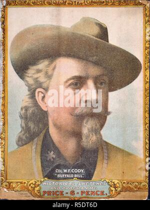 Le Colonel W.F Cody. (1846 - 1917) ; connu sous le nom de Buffalo Bill. US showman. Portrait. Buffalo Bill's Wild West et Congess de Rough Ride. Londres, 1903. Le colonel William Frederick Cody ( 1846 - 1917 ) ; connue sous le nom de Buffalo Bill. US showman. Portrait. Source : C.140.a.56, Couverture. Banque D'Images