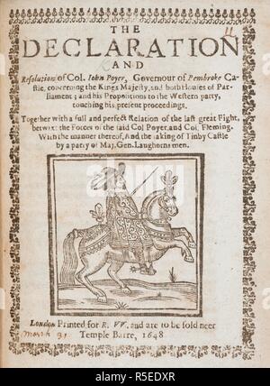 Gravure sur bois représentant Jean Poyer, d.1649 Poyer tenue Pembroke pour le Parlement tout au long de la Première Guerre civile, mais a été exécuté pour son rôle dans l'organisation d'une insurrection en 1648. . La déclaration et la résolution du colonel Iohn Poyer, [ressource électronique] : governour de Pembroke Castle, concernant la majesté des rois, et les deux Chambres du Parlement ; et ses propositions au parti de l'ouest, sur sa procédure. En même temps qu'une relation pleine et parfaite de la dernière grande lutte, entre les forces de l'a déclaré le Col Poyer, et le colonel Fleming. À la manière de celle-ci, et la prise d'Tinby Castl Banque D'Images