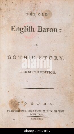 Page de titre de "l'ancien baron anglais'. L'ancien Baron Anglais : une histoire gothique. La sixième édition. Londres : Charles Dilly, 1791. Source : 1607/855, page de titre. Langue : Anglais. Banque D'Images