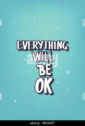 Tout sera ok lettrage manuscrit. Poster vector modèle avec motivation citation. Illustration couleur. Illustration de Vecteur