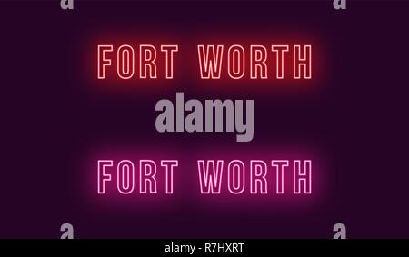 Neon nom de Fort Worth city aux USA. Le texte vectoriel de Fort Worth, l'inscription au néon avec rétro-éclairage en gras, les couleurs rouge et rose. T lumineux isolés Illustration de Vecteur