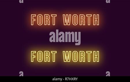 Neon nom de Fort Worth city aux USA. Le texte vectoriel de Fort Worth, l'inscription au néon avec rétro-éclairage en gras, orange et jaune. Glow isolés Illustration de Vecteur