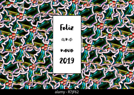 Feliz ano novo 2019 (carte de bonne année en portugais) avec des feuilles de houx en arrière-plan Banque D'Images