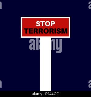 Arrêter le terrorisme. Vector illustration. Symbolise une protestation contre l'extrémisme, d'actes de terrorisme. Le chemin mène à une impasse. Illustration de Vecteur