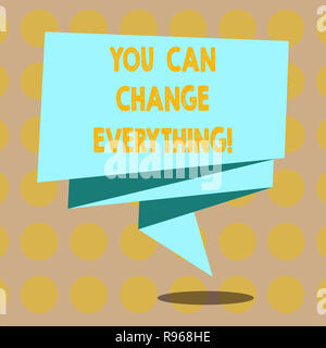 L'écriture de texte Word vous pouvez tout changer. Pour concept d'affaires dans vos mains sont les changements que vous voulez faire plier la bande de ruban 3D Bl couleur solide Banque D'Images