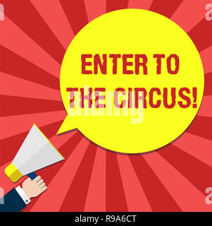 Texte de l'écriture l'écriture entrer au cirque. Sens Concept Rendez le spectacle de divertissement loisirs festival hu main analyse Pointing Blan Banque D'Images