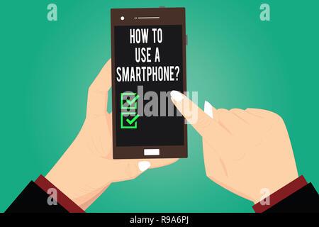 Texte de l'écriture écrit Comment utiliser un Smartphonequestion. Sens Concept Instructions pour l'utilisation d'un téléphone cellulaire de l'analyse mobile hu mains tenant Pointing Banque D'Images