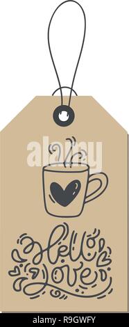 Expression calligraphie monolines vecteur Bonjour Amour sur tag kraft. Valentines Day isolés lettrage dessiné à la main l'illustration. Maison de vacances design doodle sketch coeur valentine card. aimer la décoration de mariage, web et print Illustration de Vecteur