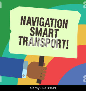 Texte de l'écriture l'écriture de Transport Intelligent de navigation. Signification du concept, plus sûr et coordonnée des transports une utilisation plus intelligente de l'hu main analyse Holding Blank Co Banque D'Images