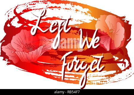 Creative illustration,affiche ou une bannière du jour du Souvenir avec fond fleurs de pavot. N'oublions jamais le lettrage. Vector illustration Illustration de Vecteur