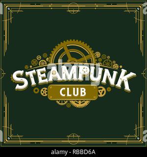 Insigne club Steampunk rouages de l'ère victorienne design vector logo affiche sur fond vert pour une grande partie d'un bandeau ou d'invitation Illustration de Vecteur