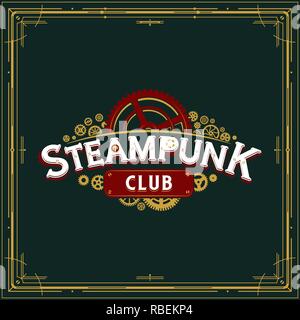 Insigne club Steampunk rouages de l'ère victorienne design vector logo poster super pour un bandeau ou d'invitation à une fête Illustration de Vecteur