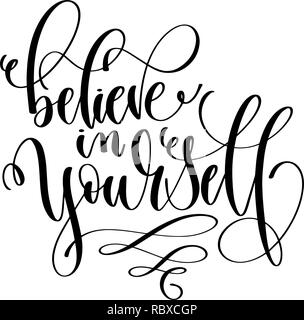 Croyez en vous-même - lettrage main texte inscription Illustration de Vecteur