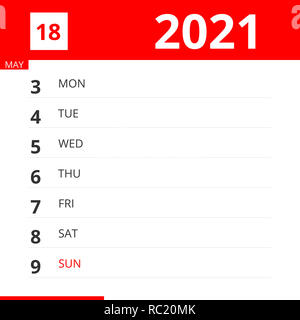 Planificateur de calendrier pour la semaine 18 en 2021, se termine le 9 mai 2021 . Banque D'Images