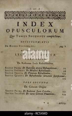 Isaac Newton (Woolsthorpe, 1642-Londres, 1727). Astrónomo físico, y matemático inglés. Opúscula Mathematica, Philosophica et Philologica. Tomo II : Philosophica. Página con el índice de las lecciones de óptica. Editado en ce moment à Ginebra y, 1744. La obra original de Newton es del 1686. Biblioteca Histórico Militar de Barcelone, Catalogne, Espagne. Banque D'Images