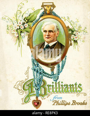 Phillips Brooks (1835-1893) était un pasteur épiscopalien. Il a servi comme un prédicateur à l'église Trinity à Boston Massachusetts, de 1869 à 1891 et était très influent dans la communauté en général. En 1891, il est devenu l'évêque épiscopalien du Massachusetts. Il a écrit l'hymne bien connu 'O Little Town of Bethlehem.' Cette image est la couverture du petit livre des brillants par Phillips Brooks et date d'environ 1890. Banque D'Images