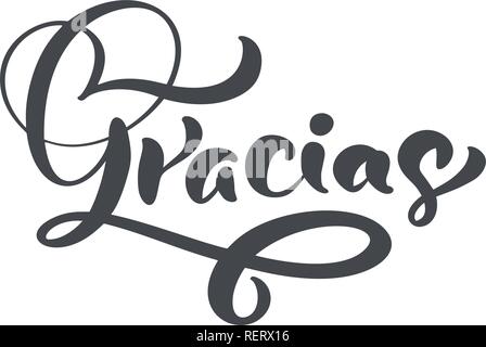 Gracias part written lettrage. La calligraphie au pinceau moderne. Merci en espagnol. Isolé sur fond. Vector illustration Illustration de Vecteur