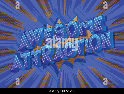 Attraction impressionnante - Vector illustration comic book style phrase sur fond abstrait. Illustration de Vecteur