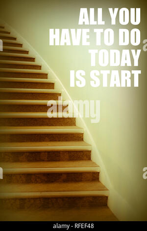 Tout ce que vous avez à faire aujourd'hui, c'est démarrer citation inspirante, motivational poster, inspirant message de personne ne peut revenir en arrière et recommencer un nouveau départ, mais Banque D'Images