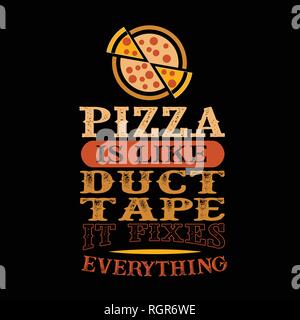 La pizza est comme la bande de conduit, il corrige tout. Citation de nourriture drôle Illustration de Vecteur