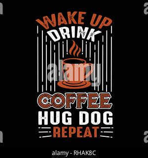 Citation de café. Service de boire du café hug chien répéter Illustration de Vecteur