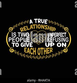 Citation d'amour. Une vrai relation est imparfaite deux personnes refusant de donner vers le haut sur l'autre. Illustration de Vecteur