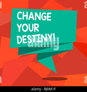 L'écriture de texte Word Changer votre destin. Concept d'affaires pour ce qui est très probable que cela se produise dans un futur proche loin 3D plié la bande de ruban blanc de couleur solide Banque D'Images