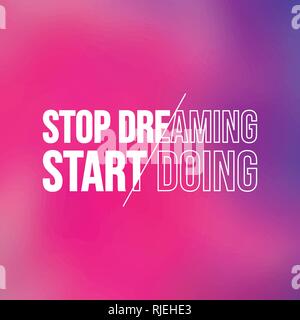 Arrêtez de rêver, commencez à faire. les devis avec fond moderne vector illustration Illustration de Vecteur