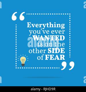 Citation de motivation d'inspiration. Tout ce que vous avez toujours voulu est de l'autre côté de la peur. Simple design tendance. Illustration de Vecteur