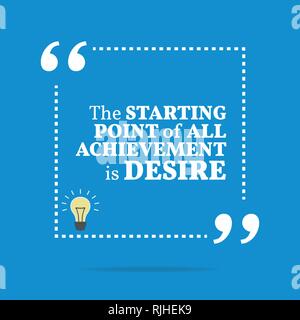 Citation de motivation d'inspiration. Le point de départ de tous les élèves est le désir. Simple design tendance. Illustration de Vecteur