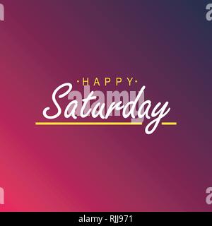 Heureux Samedi. Devis avec arrière-plan de la vie moderne vector illustration Illustration de Vecteur