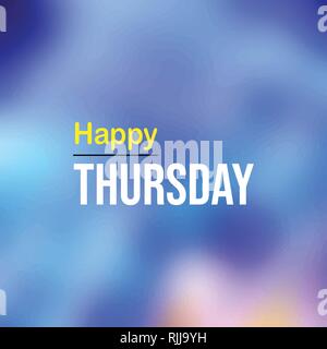 Heureux jeudi. Devis avec arrière-plan de la vie moderne vector illustration Illustration de Vecteur