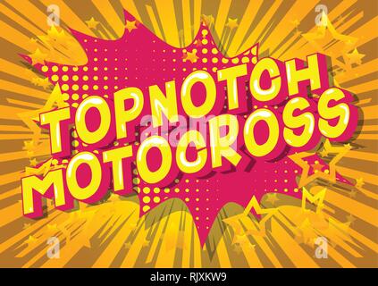 Motocross Topnotch - Vector illustration comic book style phrase sur fond abstrait. Illustration de Vecteur