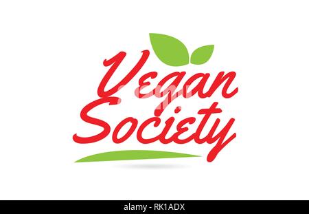 Vegan Society part écrit un texte pour typographie design en couleur rouge avec la feuille peut être utilisée pour un logo ou une icône Illustration de Vecteur