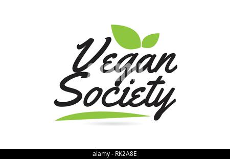 Vegan Society part écrit un texte pour typographie design en couleur noir avec la feuille peut être utilisée pour un logo ou une icône Illustration de Vecteur