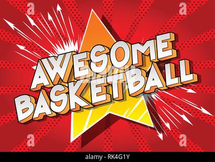 Awesome Basketball - Vector illustration comic book style phrase sur fond abstrait. Illustration de Vecteur