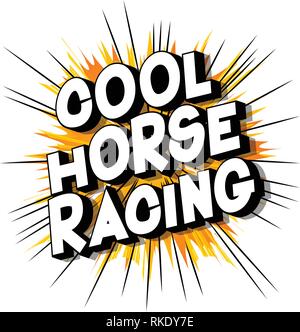 Cool les courses de chevaux - Vector illustration comic book style phrase sur fond abstrait. Illustration de Vecteur