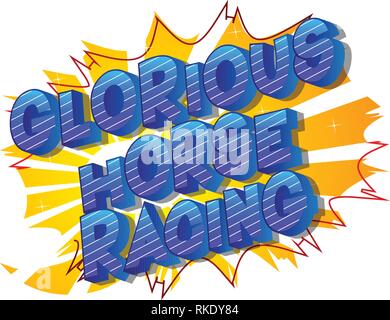 Courses de chevaux glorieux - Vector illustration comic book style phrase sur fond abstrait. Illustration de Vecteur