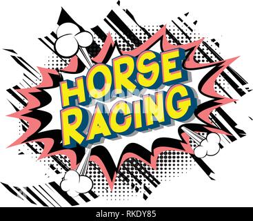 Les courses de chevaux - Vector illustration comic book style phrase sur fond abstrait. Illustration de Vecteur