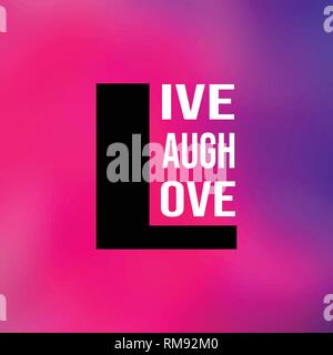 Live laugh love. Devis avec amour background illustration moderne Illustration de Vecteur