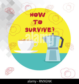 La main conceptuel montrant comment survivre. Texte des recommandations à l'entreprise photo ont un coffre-fort voyage nature aventure Banque D'Images