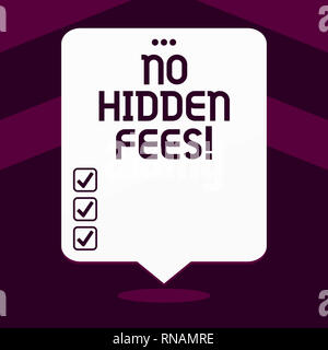 Écrit remarque montrant pas de frais cachés. Photo d'affaires mettant en vedette Tagged prix est celui que vous payez pas les paiements supplémentaires Banque D'Images