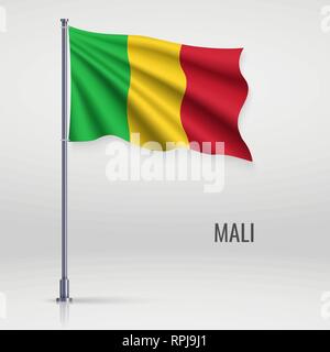 Waving Flag du Mali le mât. Modèle pour la conception de l'affiche de la fête de l'indépendance Illustration de Vecteur