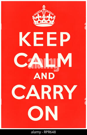 Keep calm and carry on (1939) affiche conçue par le ministère de l'information d'un ministère du gouvernement central du Royaume-Uni responsable de la publicité et de la propagande. Voir plus d'informations ci-dessous. Banque D'Images